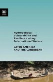 Hydropolitical Vulnerability and Resilience along International Waters (eBook, PDF)