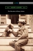 The Education of Henry Adams (eBook, ePUB) The Education of Henry Adams (eBook, ePUB)