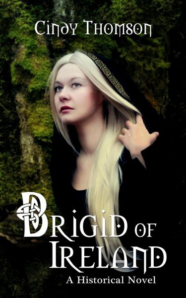 Brigid of Ireland (Daughters of Ireland, #1) (eBook, ePUB) Brigid of Ireland (Daughters of Ireland, #1) (eBook, ePUB)