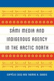 Sámi Media and Indigenous Agency in the Arctic North (eBook, ePUB)
