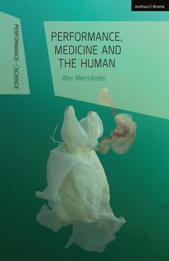 Performance, Medicine and the Human (eBook, PDF) - Mermikides, Alex