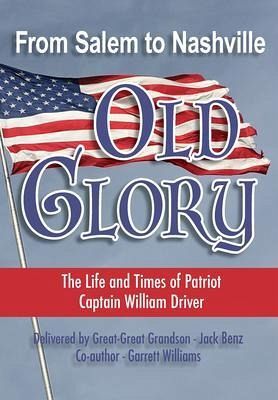 From Salem to Nashville OLD GLORY (eBook, ePUB)