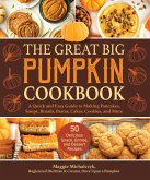 The Great Big Pumpkin Cookbook (eBook, ePUB)