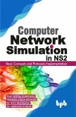 Computer Network Simulation in Ns2: Basic Concepts and Protocols Implementation (eBook, ePUB)