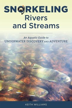 Snorkeling Rivers and Streams (eBook, ePUB) Cover Snorkeling Rivers and Streams (eBook, ePUB)