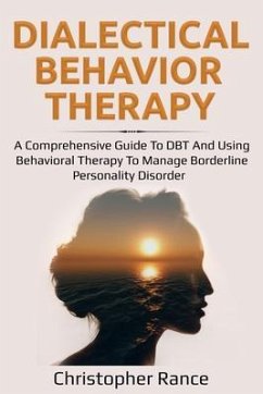Dialectical Behavior Therapy (eBook, ePUB) - Rance, Christopher