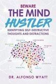 Beware The Mind Hustler (eBook, ePUB) Beware The Mind Hustler (eBook, ePUB)