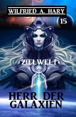 Herr der Galaxien 15 - Zielwelt (eBook, ePUB)