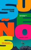 Persigue tus sueños (eBook, ePUB)