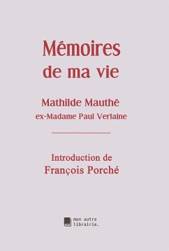 Mémoires de ma vie (eBook, ePUB) - Mauté, Mathilde