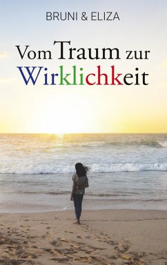 Vom Traum zur Wirklichkeit (eBook, ePUB)