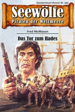 Seewölfe - Piraten der Weltmeere 599 (eBook, ePUB) - McMason, Fred