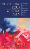 Nurturing Your Writing Calm (eBook, ePUB)