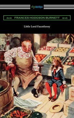 Little Lord Fauntleroy (eBook, ePUB) - Burnett, Frances Hodgson