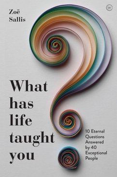 What Has Life Taught You? (eBook, ePUB) - Sallis, Zoe