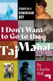 I Don't Want to Go to the Taj Mahal (eBook, ePUB)