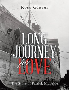 Long Journey for Love: The Story of Patrick McBride (eBook, ePUB) - Glover, Ross