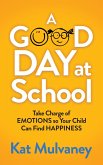 A Good Day at School (eBook, ePUB) A Good Day at School (eBook, ePUB)