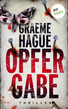 Opfergabe / John Maiden Bd.2 (eBook, ePUB) - Hague, Graeme