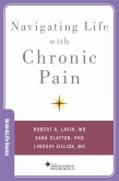 Navigating Life with Chronic Pain (eBook, ePUB) Navigating Life with Chronic Pain (eBook, ePUB)