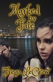 Marked by Fate (Path to Destiny, #1) (eBook, ePUB)
