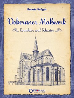 Doberaner Maßwerk - Einsichten und Sehweise (eBook, PDF) - Krüger, Renate