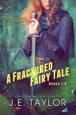 A Fractured Fairy Tale: Books 1-6 (Fractured Fairy Tales, #10) (eBook, ePUB)
