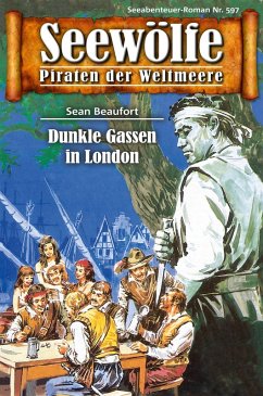 Seewölfe - Piraten der Weltmeere 597 (eBook, ePUB) - Beaufort, Sean