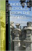 Indelible: Scrolls From the Teatro (The Velocity Volumes, #3) (eBook, ePUB) Indelible: Scrolls From the Teatro (The Velocity Volumes, #3) (eBook, ePUB)