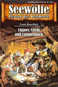 Seewölfe - Piraten der Weltmeere 596 (eBook, ePUB) - Moorfield, Frank