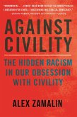 Against Civility (eBook, ePUB)