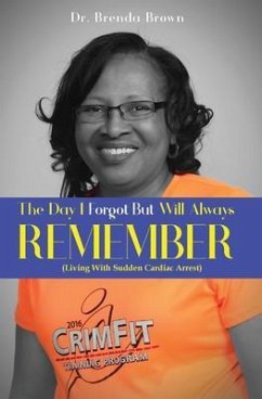 The Day I Forgot - But Will Always Remember (eBook, ePUB) - Brown, Brenda