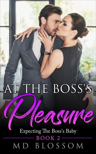 At The Boss's Pleasure - Expecting The Boss's Baby (eBook, ePUB)
