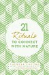 21 Rituals to Connect with Nature... - Bild 1