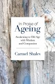 In Praise of Ageing (eBook, ePUB)