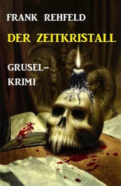 Cover Der Zeitkristall: Grusel-Krimi (eBook, ePUB)