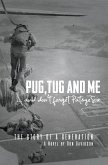 Pug, Tug and Me (eBook, ePUB) Pug, Tug and Me (eBook, ePUB)
