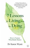 7 Lessons for Living from the Dying (eBook, ePUB)