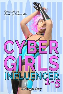 Cover Cyber Girls Box Set: Influencer Books 1-5 (eBook, ePUB)