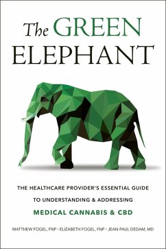 The Green Elephant (eBook, ePUB) - Fogel, Matthew; Fogel, Elizabeth; Dedam, Jean-Paul