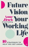 Future Vision Your Working Life (eBook, ePUB)