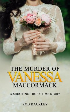 The Murder of Vanessa MacCormack (eBook, ePUB) - Kackley, Rod