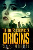 The Healers Chronicles: Origins (Ghost Hunters Mystery Parables) (eBook, ePUB)