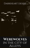 Werewolves in the City of Alleys (eBook, ePUB)