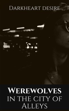 Cover Werewolves in the City of Alleys (eBook, ePUB)