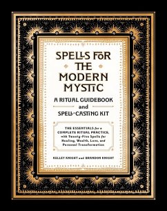 Spells for the Modern Mystic (eBook, ePUB) - Knight, Kelley; Knight, Brandon