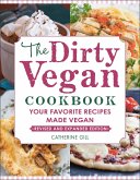 The Dirty Vegan Cookbook, Revised Edition (eBook, ePUB)