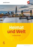 Heimat und Welt 6. Arbeitsheft. Sachsen-Anhalt