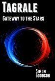 Tagrale - Gateway to the Stars (eBook, ePUB) Tagrale - Gateway to the Stars (eBook, ePUB)