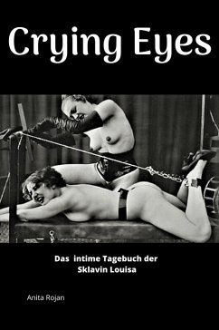 Crying Eyes (eBook, ePUB) - Rojan, Anita